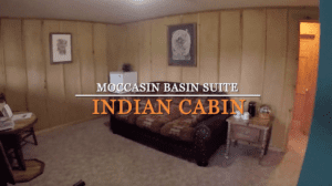 Moccasin Basin Suite Indian Cabin
